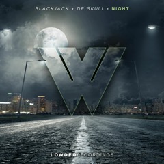 Blackjack & Dr.Skull - Night [OUT NOW]