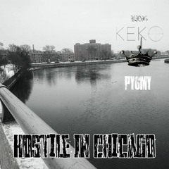 Hostile In Chicago Ft. PY6MY