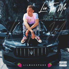 Lie To Me - Lil Bakkpage