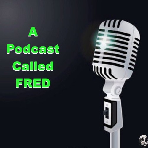 092: A Podcast Called FRED - Go-To Cheer Up Movies