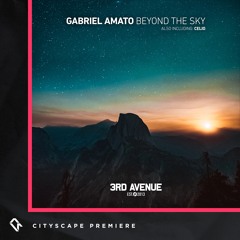 Premiere | Gabriel Amato - Beyond The Sky [3rd Avenue]