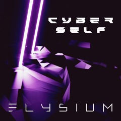 Cyberself - ELYSIUM