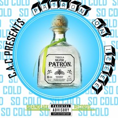 Patron on ice - PanchoKilla ft ColdLui