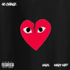 No Change (feat. randyraff)(prod.Lock)