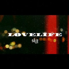 lovelife ft. Eric Reprid