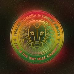 Thales Dumbra & Danny Amaya  - Jah Is The Way Ft. Cruzmon (Original Mix) / OUT NOW BY ALIEN RECORDS