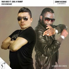 Yago Boss ft. Cool H Franky - Fuck Renegade (OUT NOW) complete track on the description