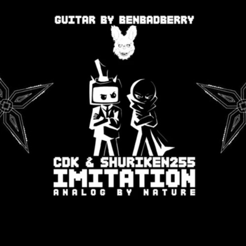 Imitation (RUMBLESTEP) - CDK [FT. Shuriken255]