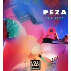 [Rare Wiri] Peza - Bass Doctor (Preview)