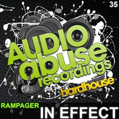 Rampager - In Effect (Original Mix) Audio Abuse 2013 *Download Limit Reached*