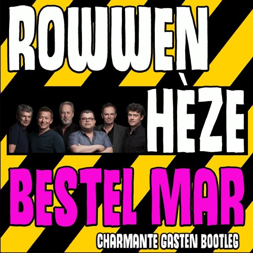 Bestel Mar (Charmante Gasten Bootleg)