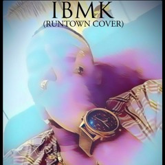 IBKM (Runtown Cover)