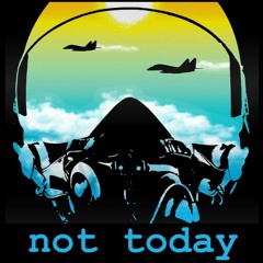 Not Today (Top Gun Tribute) (feat. Nikki Simmons)