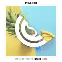 Strange Fruits Radio #050
