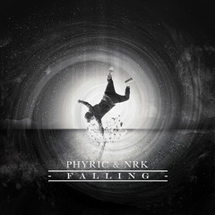 Phyric & NRK - Falling