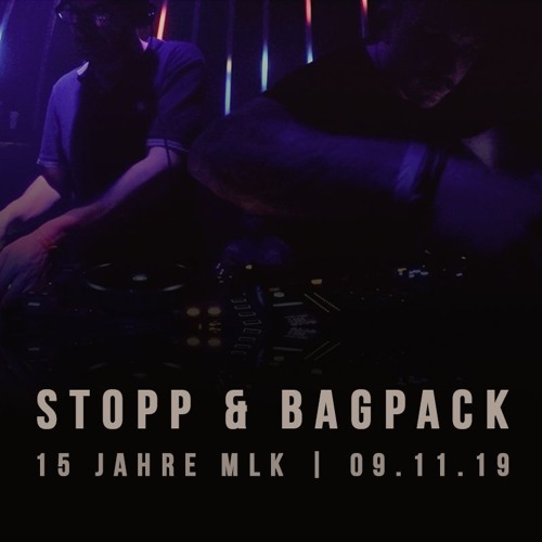 Stopp & BagPack @ 15 Jahre MLK Blankenburg, 09.11.19