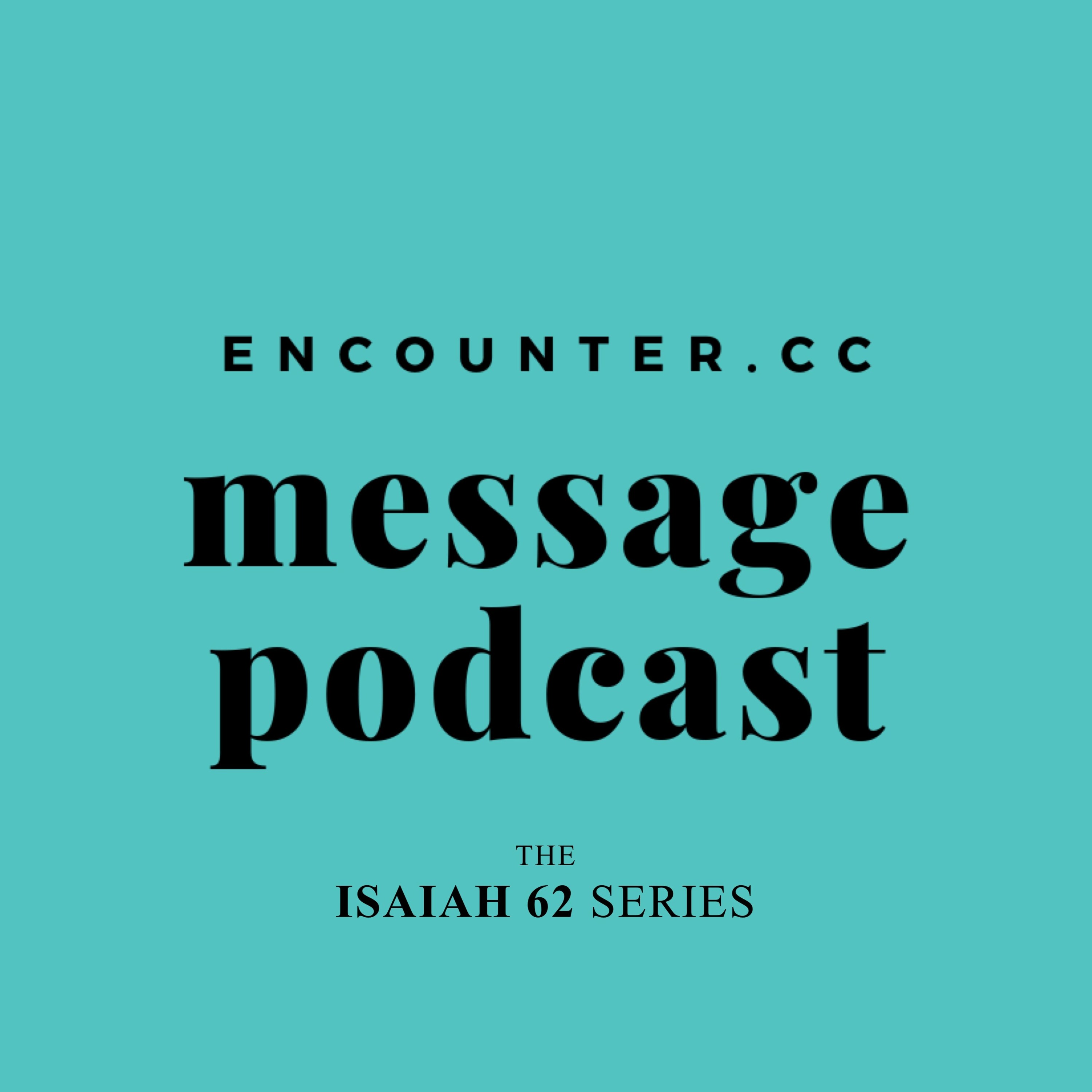 Encounter Message Podcast