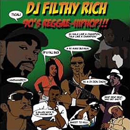 Dj Filthy Rich - 90's Reggae-Hip Hop Vol.1