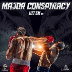Major Conspiracy - Hit Em