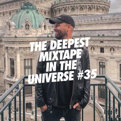The Deepest Mixtape In The Universe #35