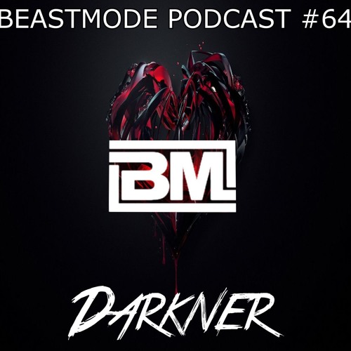 Darkner // BEASTMODE Podcast #64