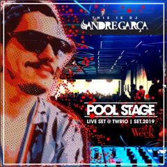 DJ Andre Garça - POOL STAGE live set 8AM @ TWRIO