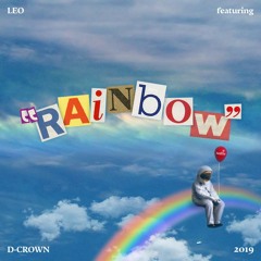 Rainbow (Official Audio) - LEO X DCROWNFLY