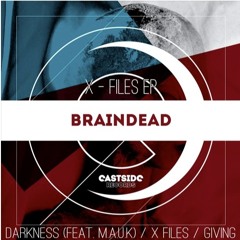 Braindead - Giving (Original Mix)