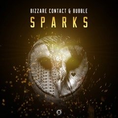 Bubble & Bizzare Contact - Sparks