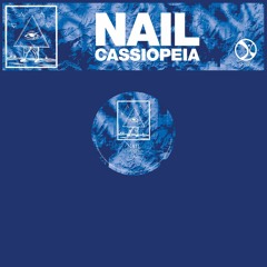Nail - Cassiopeia (2019 Remix) [Mysticisms]