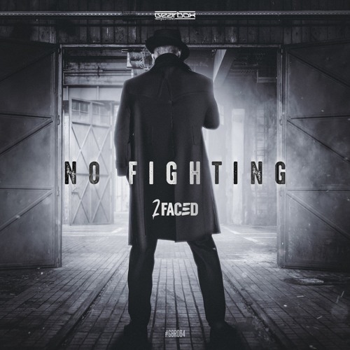 2faced - No Fighting (GBR064)