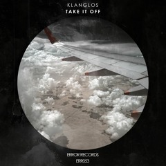 Klanglos - Take It Off (Original Mix)