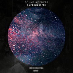 Sound & Temper - Supercluster (Klanglos Remix)