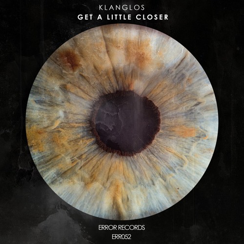 Klanglos - Get A Little Closer (Original Mix)
