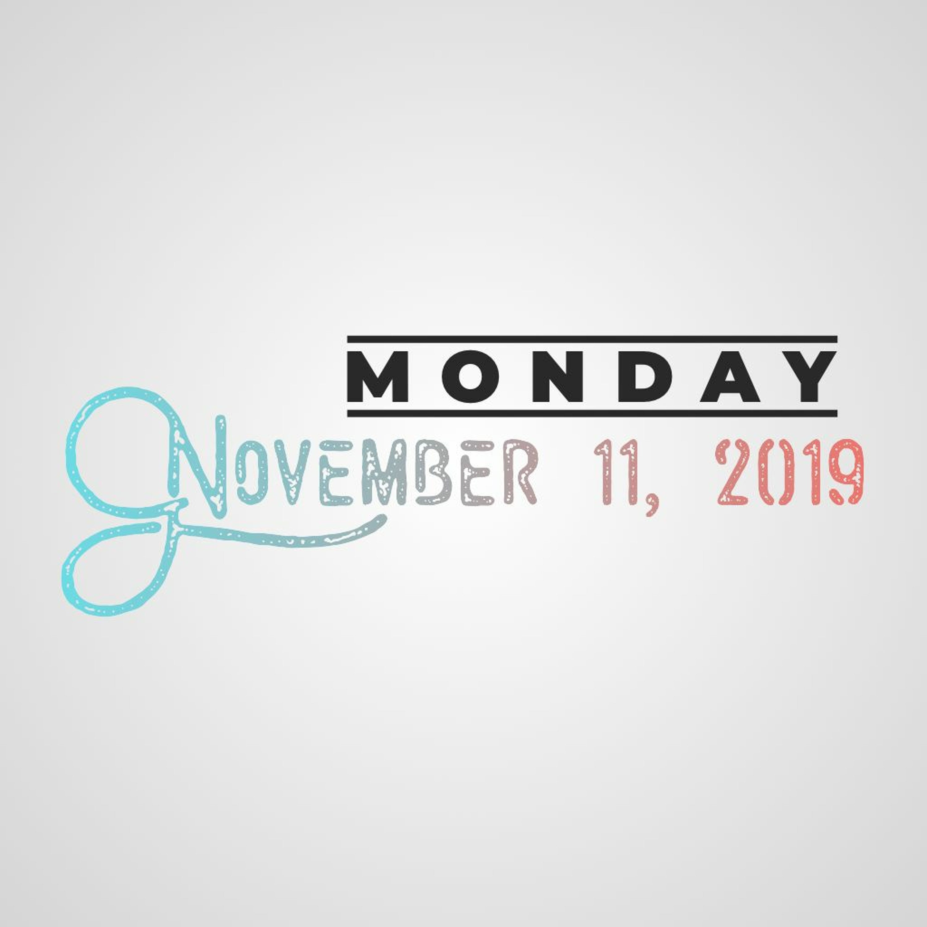 Monday, November 11, 2019