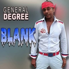 General Degree - BLANK(DJ YAKOV BRO DubPlate)