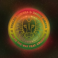Jah Is The Way Ft. Danny Amaya & Cruzmon / OUT NOW BY ALIEN RECORDS