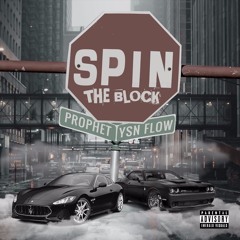 Spin The Block (feat YSN FLOW)