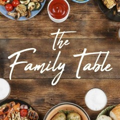 The Family Table