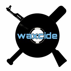 waxcide - Bass Break