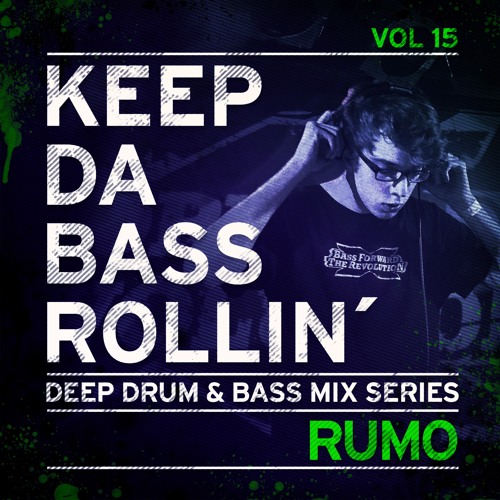 KEEP DA BASS ROLLIN´ vol 15 - Rumo