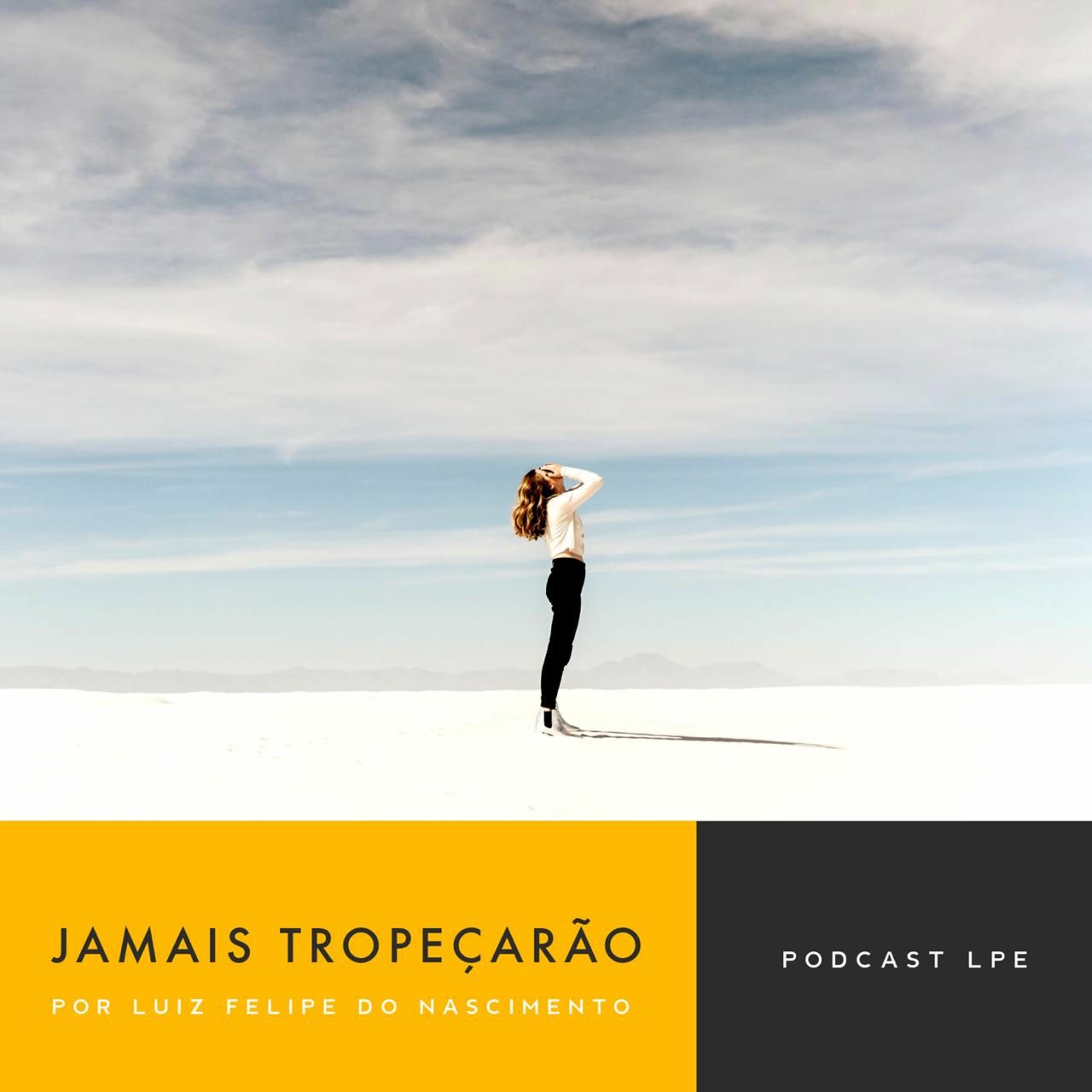Luiz Felipe do Nascimento - Jamais Tropeçarão episode artwork
