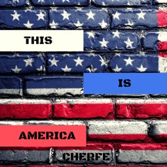 Cherfe - This Is America [ Remake ]