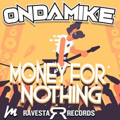 OnDaMiKe - Money For Nothing