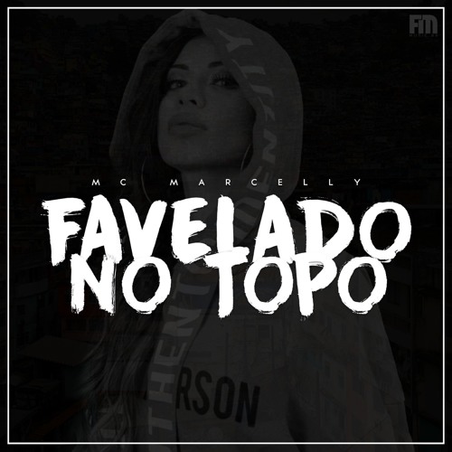 FAVELADO NO TOPO