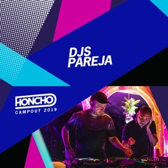 Campout Series: Djs Pareja
