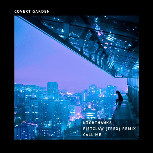 Covert Garden - Nighthawks