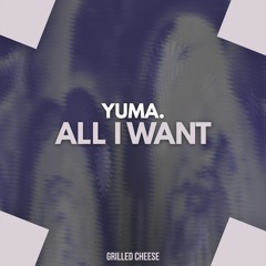 yuma. - All I Want