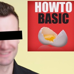 I Can't Stop Watching...HowToBasic