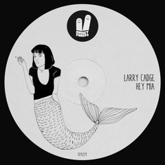 Larry Cadge - Hey Mia (Original Mix) Smiley Fingers